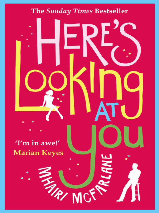 Title details for Here's Looking At You by Mhairi McFarlane - Available